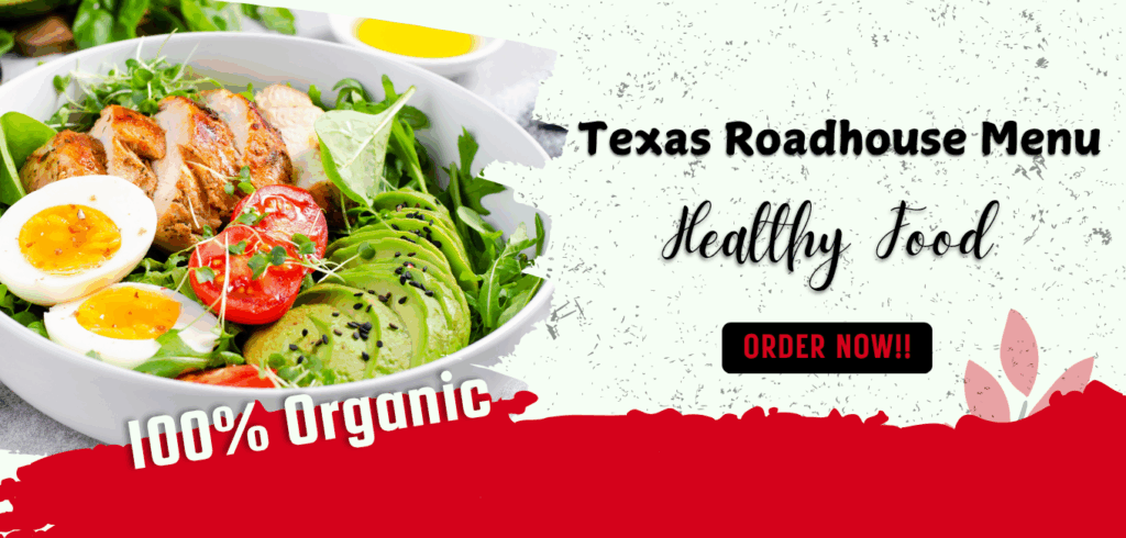 Texas Roadhouse Menu: Sizzling Steaks, Bold Flavors & Tasty Specials