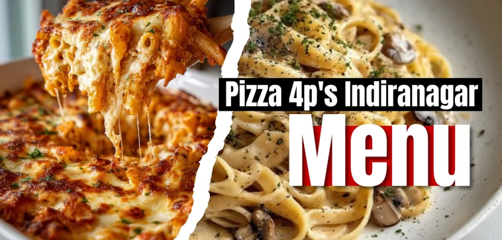 Pizza 4P’s Indiranagar Menu Price List 2026: Burrata & Garlic Shrimp Pizzas Pizza 4P’s Indiranagar Menu Price List 2026: Burrata & Garlic Shrimp Pizzas